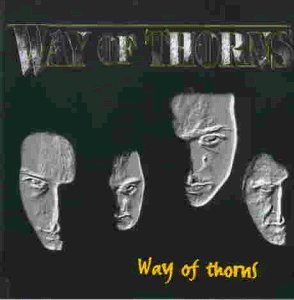 Way Of Thorns/Way Of Thorns